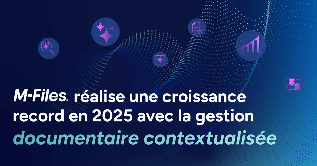 M-Files : la gestion documentaire axée sur M-Files
